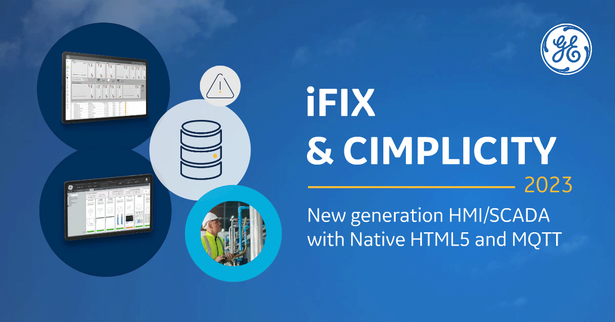 GE Digital IFIX And CIMPLICITY Next Generation HMI/SCADA Increase ...
